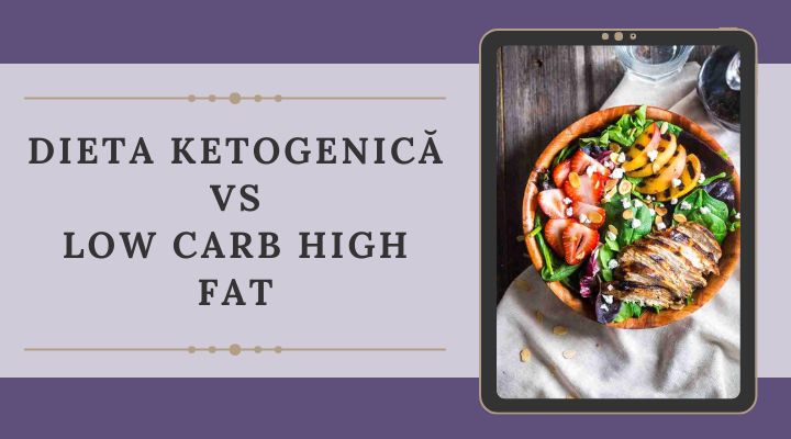 Low Carb High Fat vs dieta ketogenică